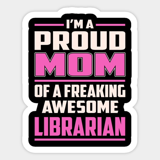 Proud MOM Librarian Sticker by TeeBi